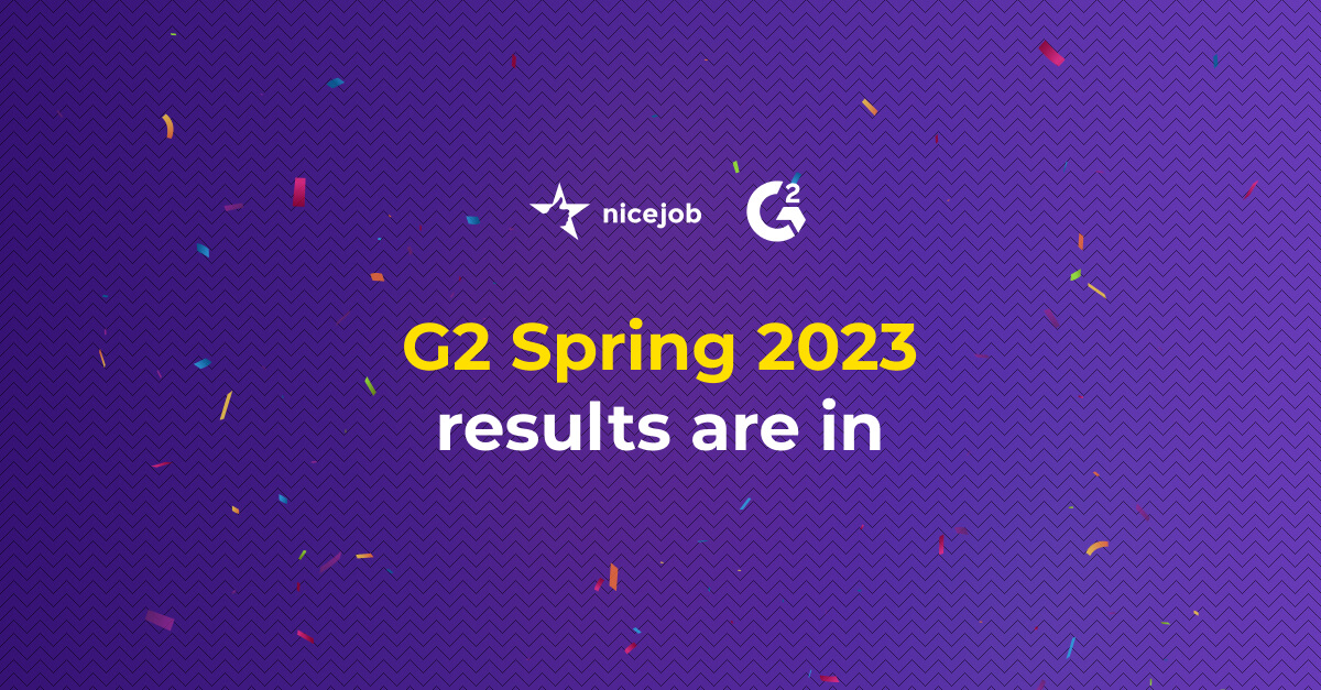 G2 Spring 2023 results are in for NiceJob.