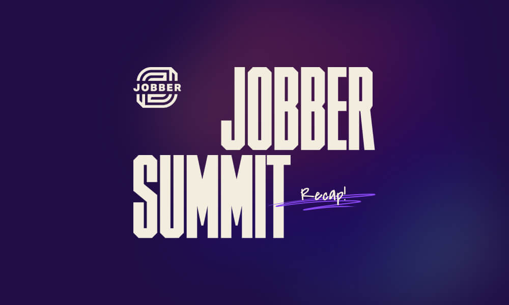 Jobber Summit recap.
